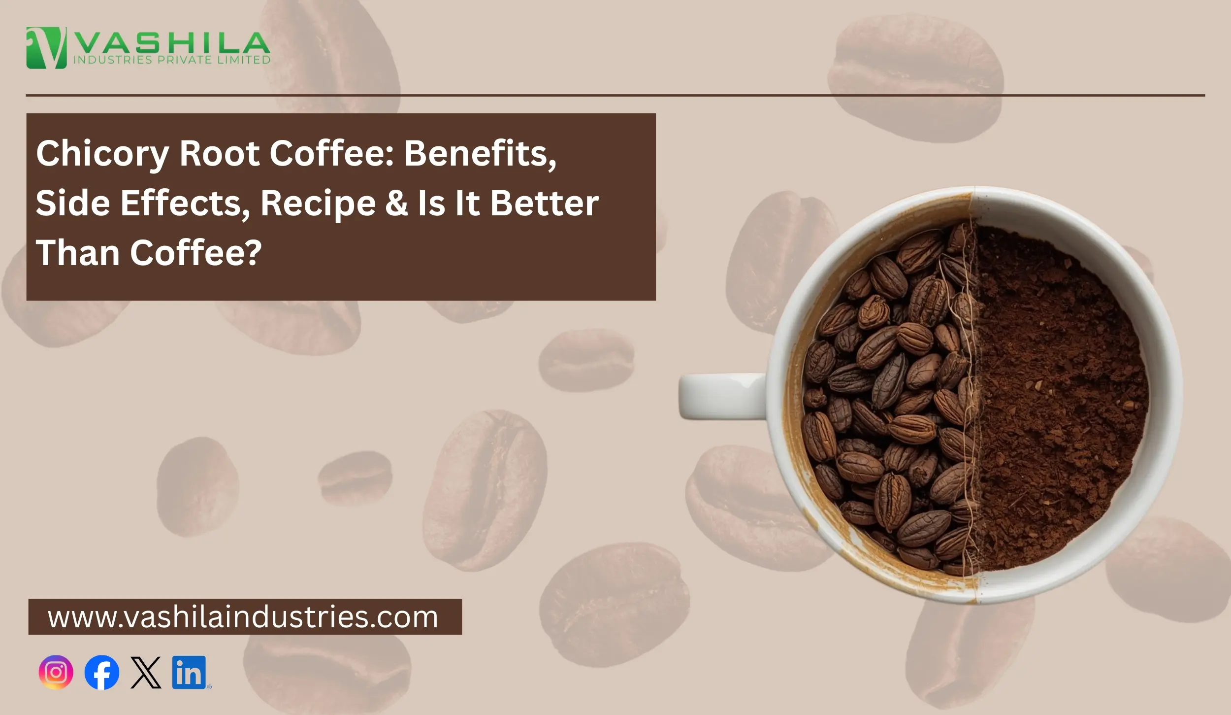 Chicory Root Coffee: Benefits, Side Effects, Recipe & Is It Better Than Coffee?