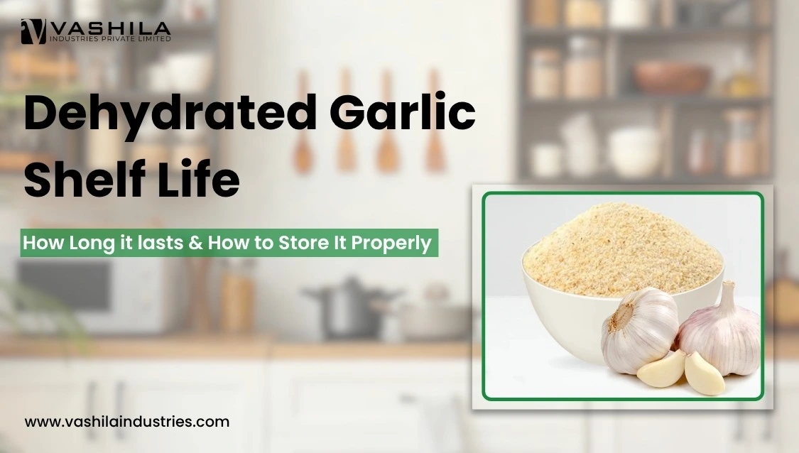 Dehydrated Garlic Shelf Life