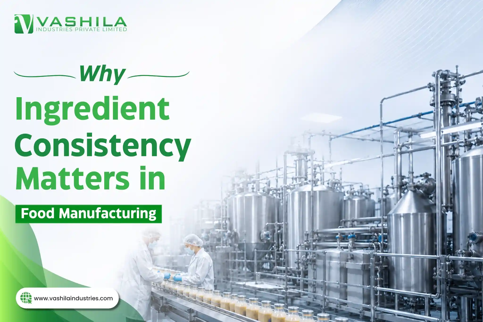 Why Ingredient Consistency Matters in Food Manufacturing